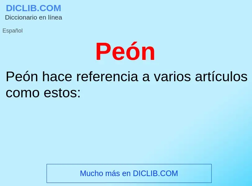 What is Peón - definition