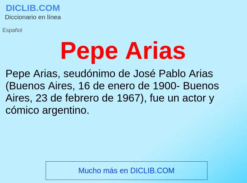 ¿Qué es Pepe Arias? - significado y definición