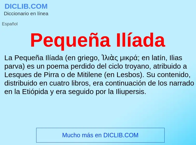 ¿Qué es Pequeña Ilíada? - significado y definición