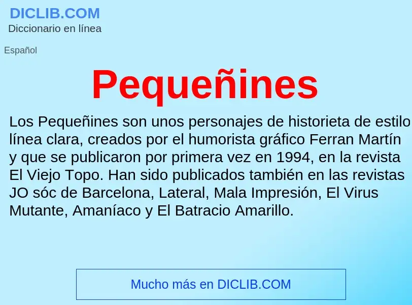 ¿Qué es Pequeñines? - significado y definición