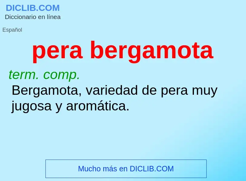 ¿Qué es pera bergamota? - significado y definición