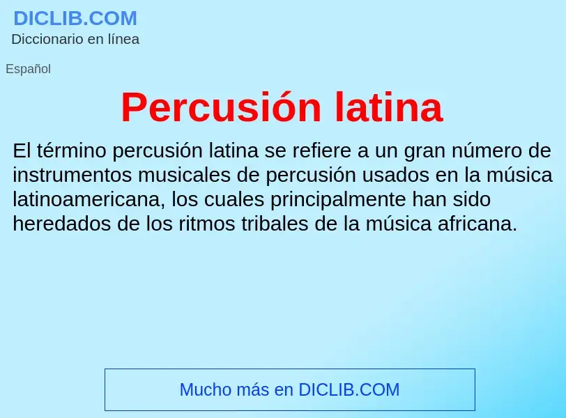 ¿Qué es Percusión latina? - significado y definición