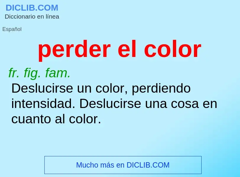 Che cos'è perder el color - definizione