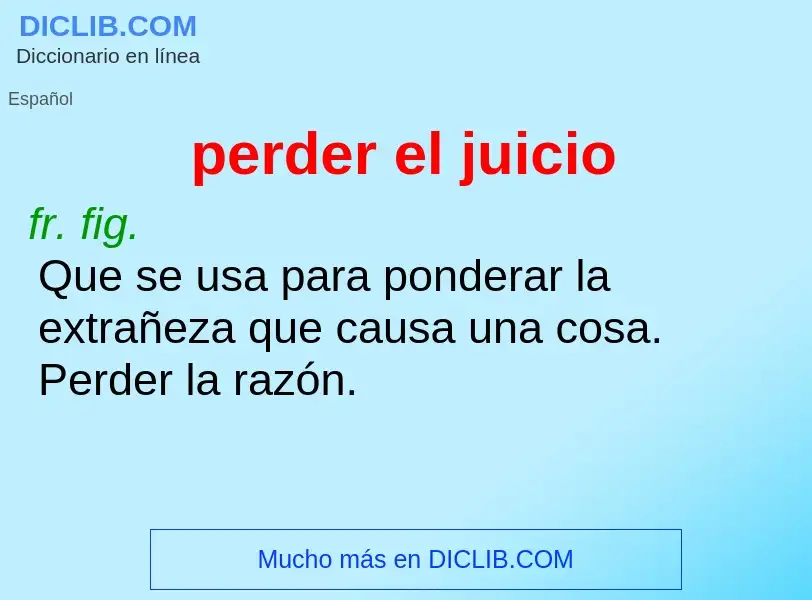 ¿Qué es perder el juicio? - significado y definición