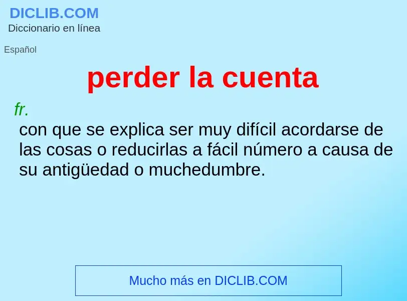 ¿Qué es perder la cuenta? - significado y definición