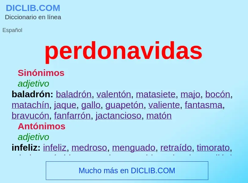 Wat is perdonavidas - definition