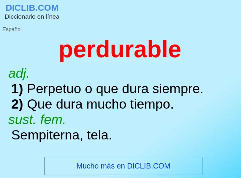 Was ist perdurable - Definition