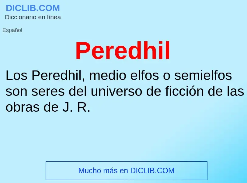 ¿Qué es Peredhil? - significado y definición