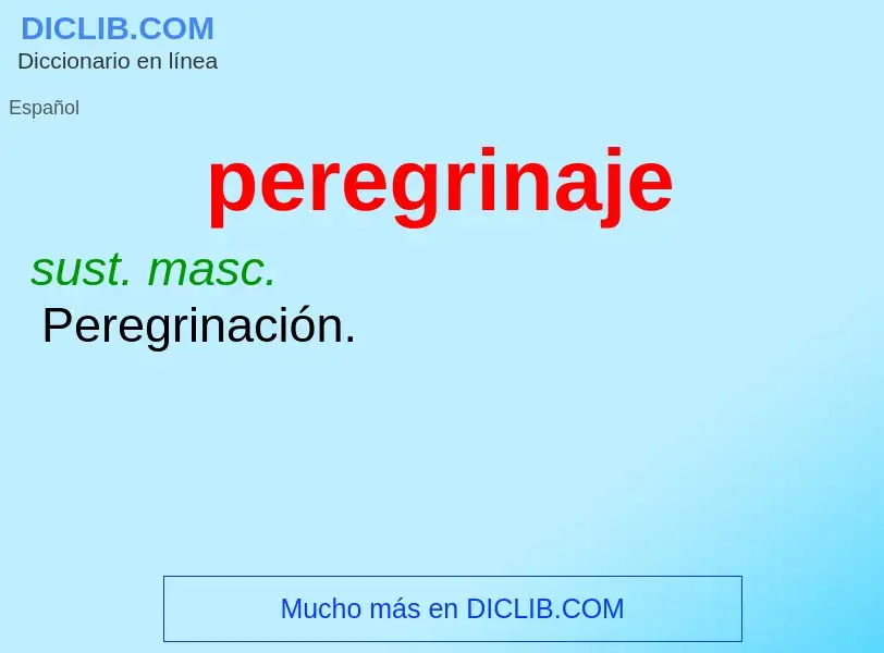 Wat is peregrinaje - definition