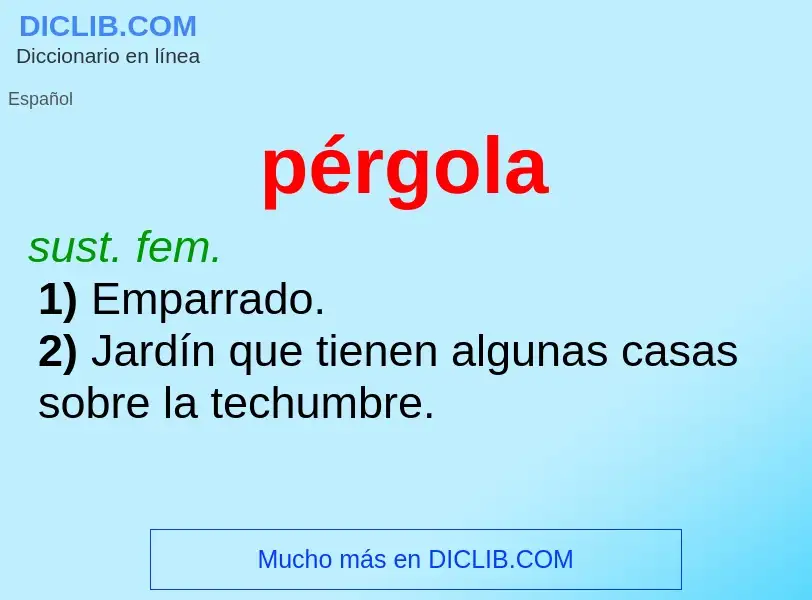 ¿Qué es pérgola? - significado y definición