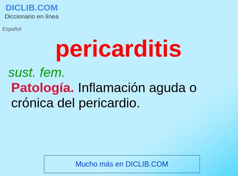 ¿Qué es pericarditis? - significado y definición