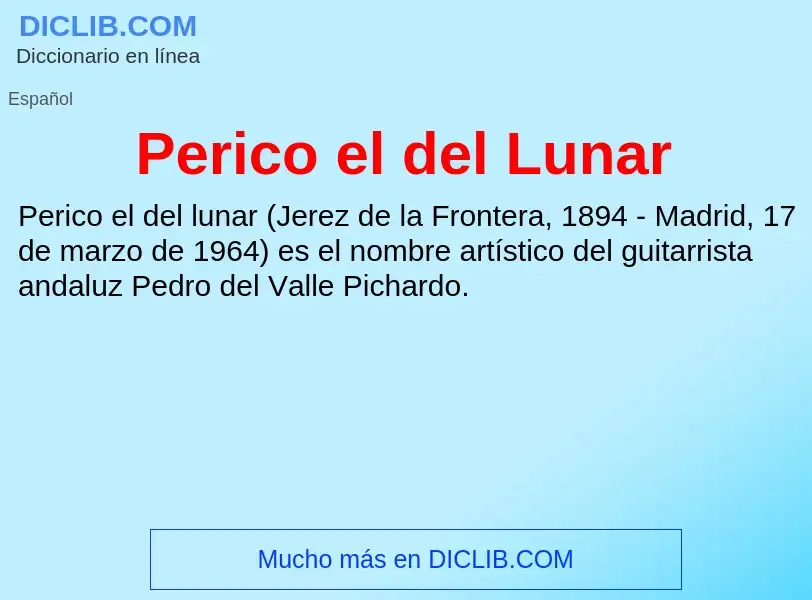 ¿Qué es Perico el del Lunar? - significado y definición