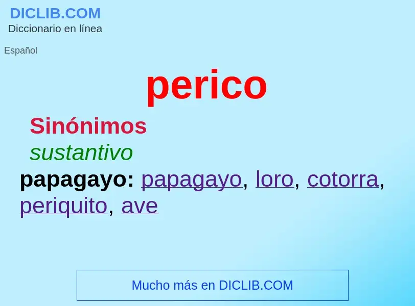 ¿Qué es perico? - significado y definición