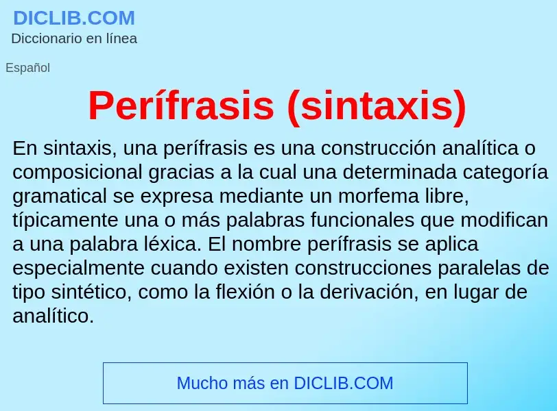 ¿Qué es Perífrasis (sintaxis)? - significado y definición