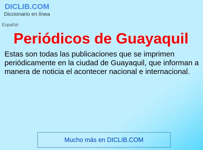 Τι είναι Periódicos de Guayaquil - ορισμός