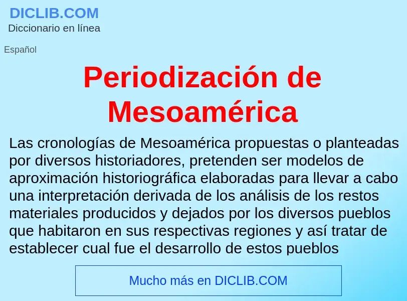 Что такое Periodización de Mesoamérica - определение