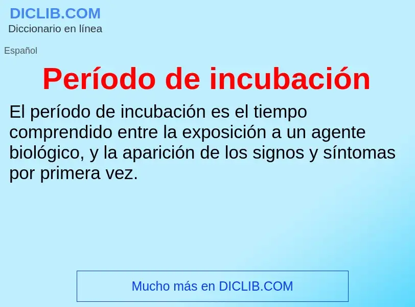 ¿Qué es Período de incubación? - significado y definición