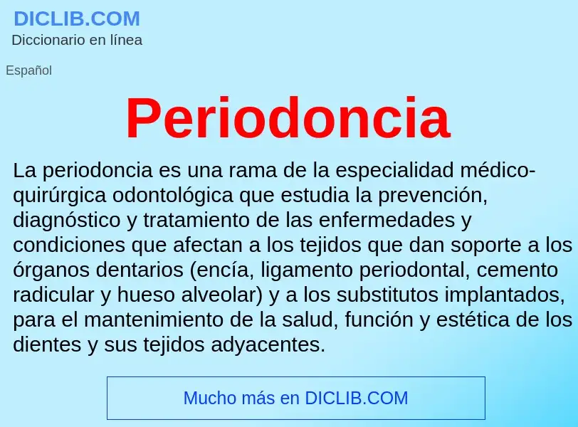 ¿Qué es Periodoncia? - significado y definición