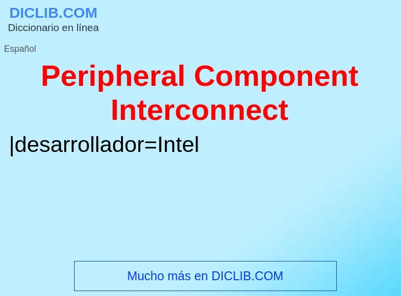 Что такое Peripheral Component Interconnect - определение