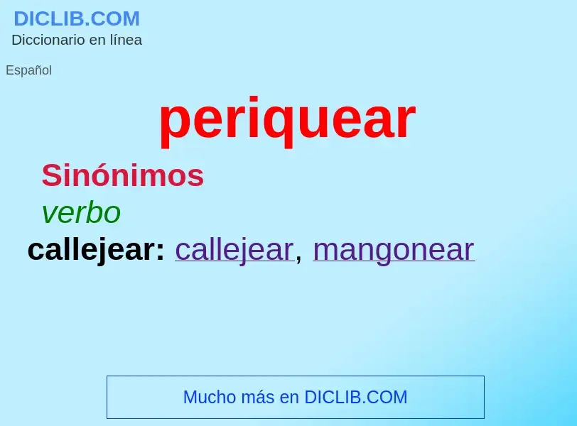 Wat is periquear - definition