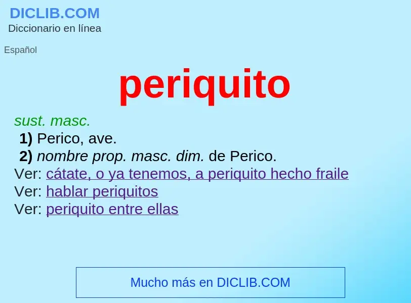 ¿Qué es periquito? - significado y definición