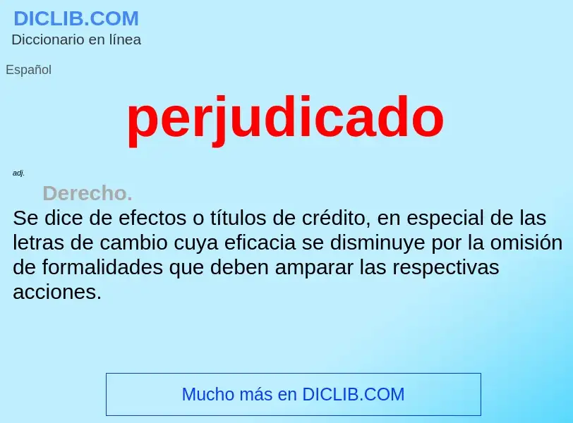 Wat is perjudicado - definition