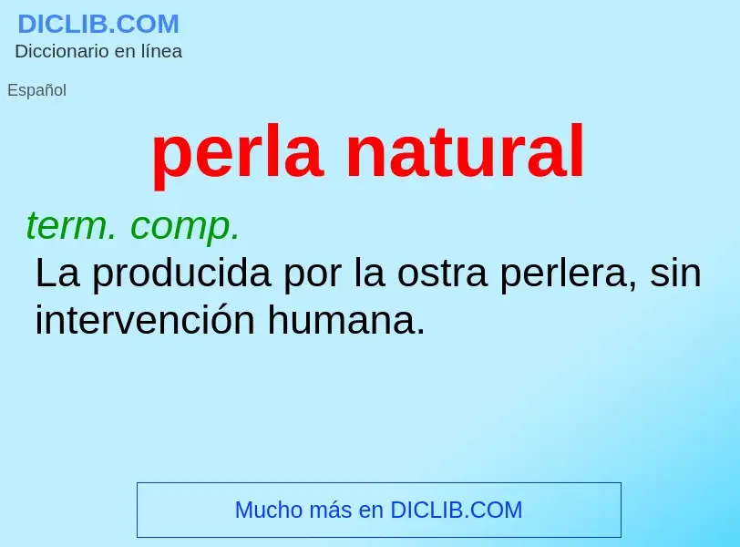 What is perla natural - definition