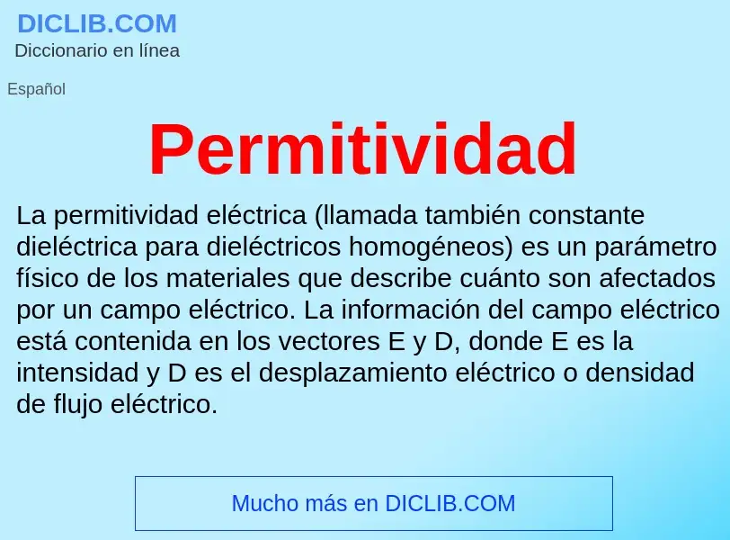 ¿Qué es Permitividad? - significado y definición