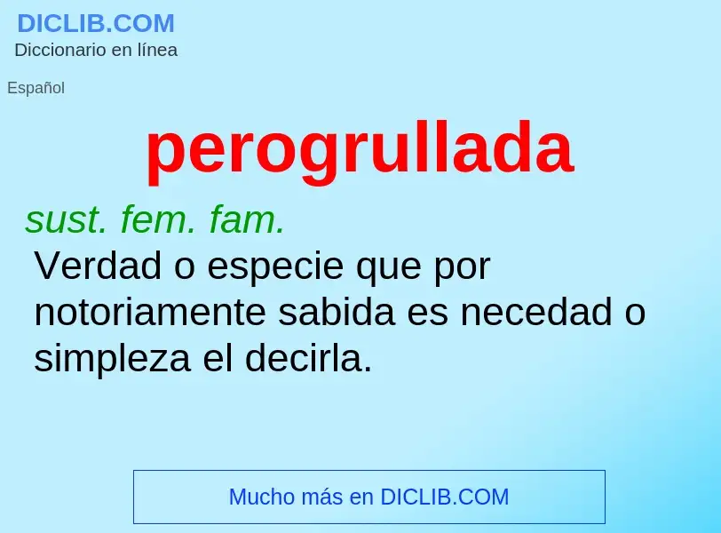 Wat is perogrullada - definition