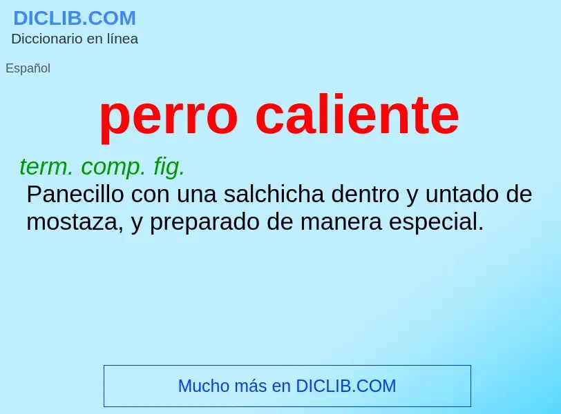 Was ist perro caliente - Definition