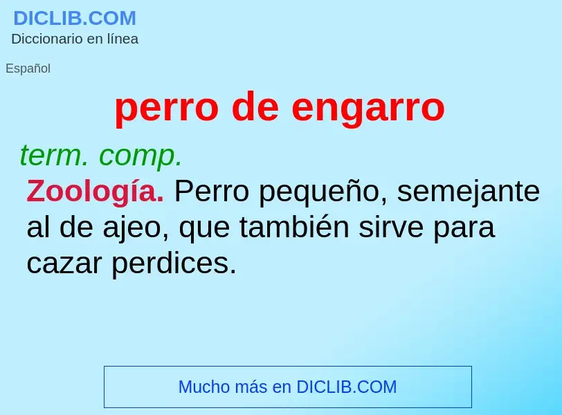 Was ist perro de engarro - Definition