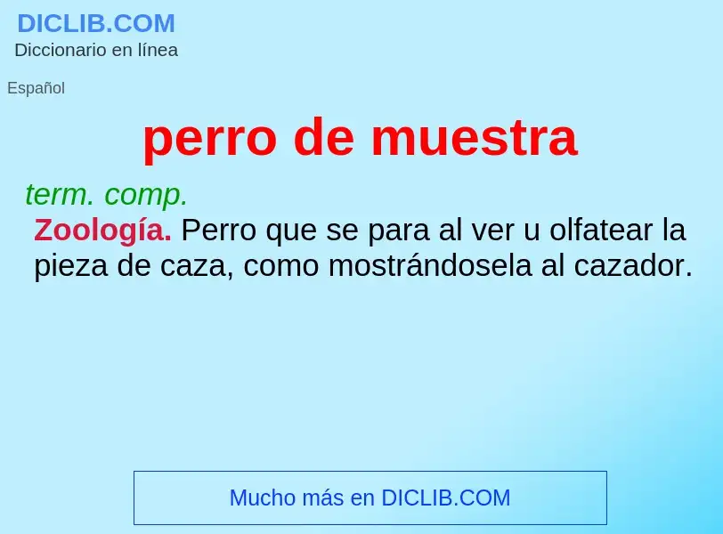 Was ist perro de muestra - Definition