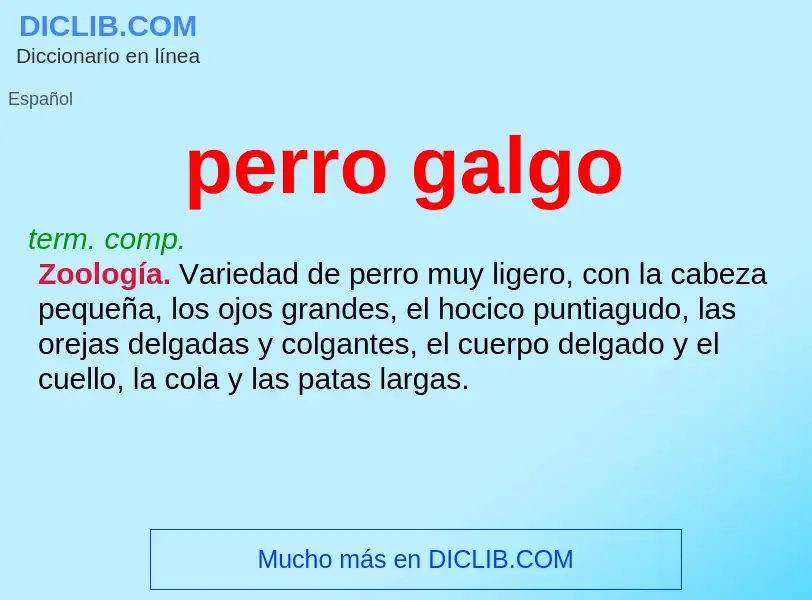 O que é perro galgo - definição, significado, conceito