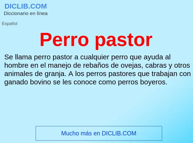 Che cos'è Perro pastor - definizione