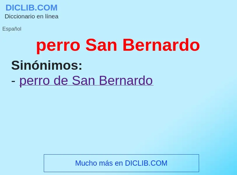 What is perro San Bernardo - meaning and definition