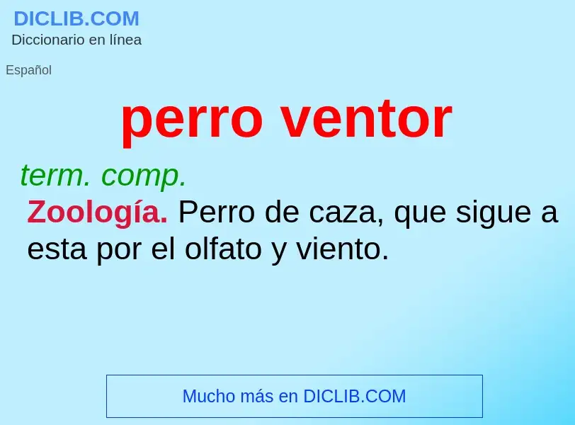 Was ist perro ventor - Definition