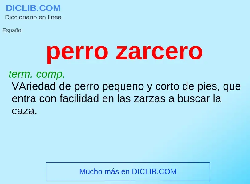 Was ist perro zarcero - Definition