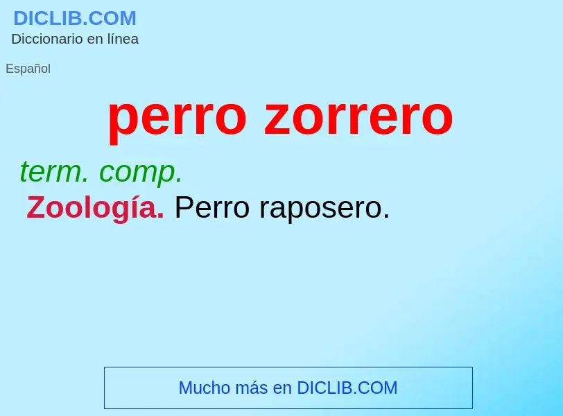 Was ist perro zorrero - Definition