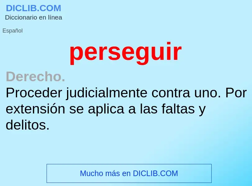 O que é perseguir - definição, significado, conceito