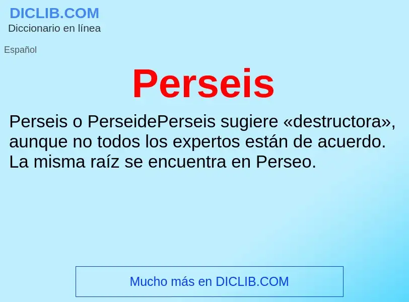 ¿Qué es Perseis? - significado y definición