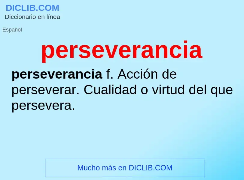 Was ist perseverancia - Definition