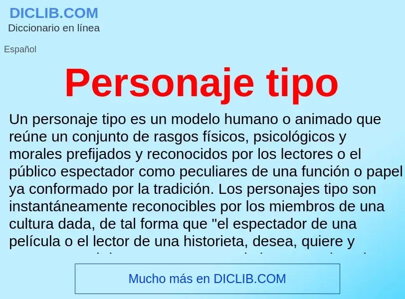 What is Personaje tipo - meaning and definition