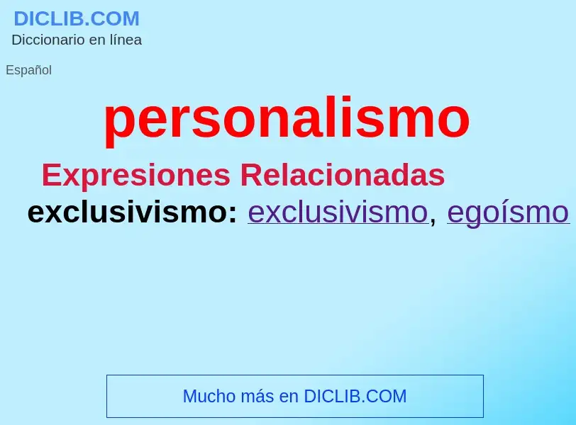 What is personalismo - definition