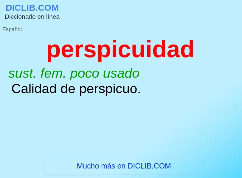 O que é perspicuidad - definição, significado, conceito