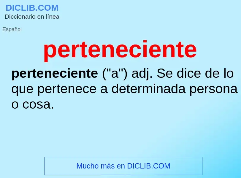 What is perteneciente - meaning and definition