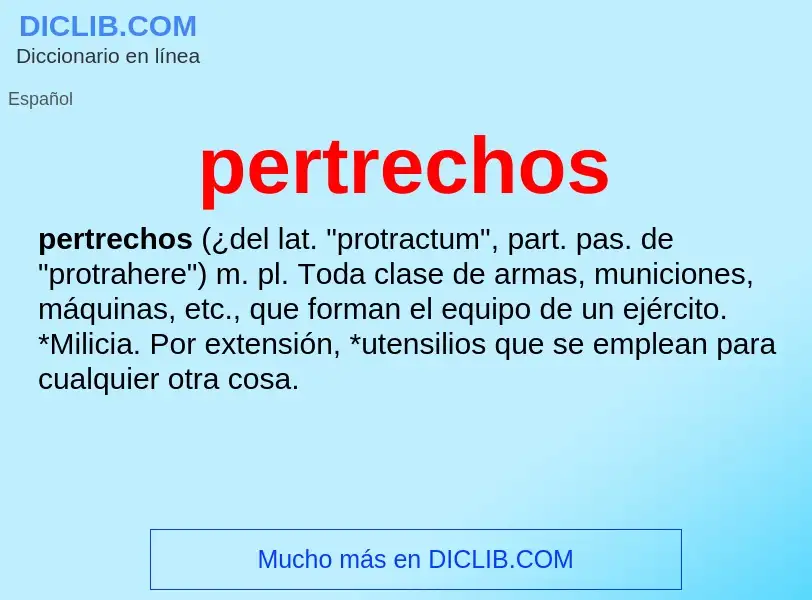 O que é pertrechos - definição, significado, conceito