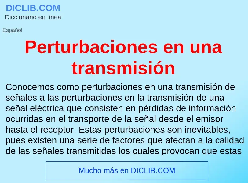 Что такое Perturbaciones en una transmisión - определение