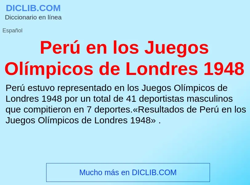 ¿Qué es Perú en los Juegos Olímpicos de Londres 1948? - significado y definición