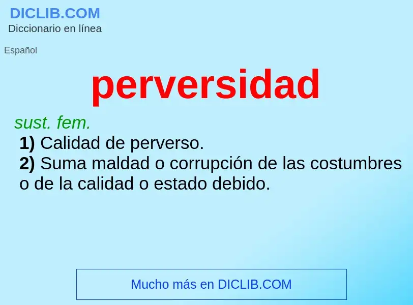 Was ist perversidad - Definition