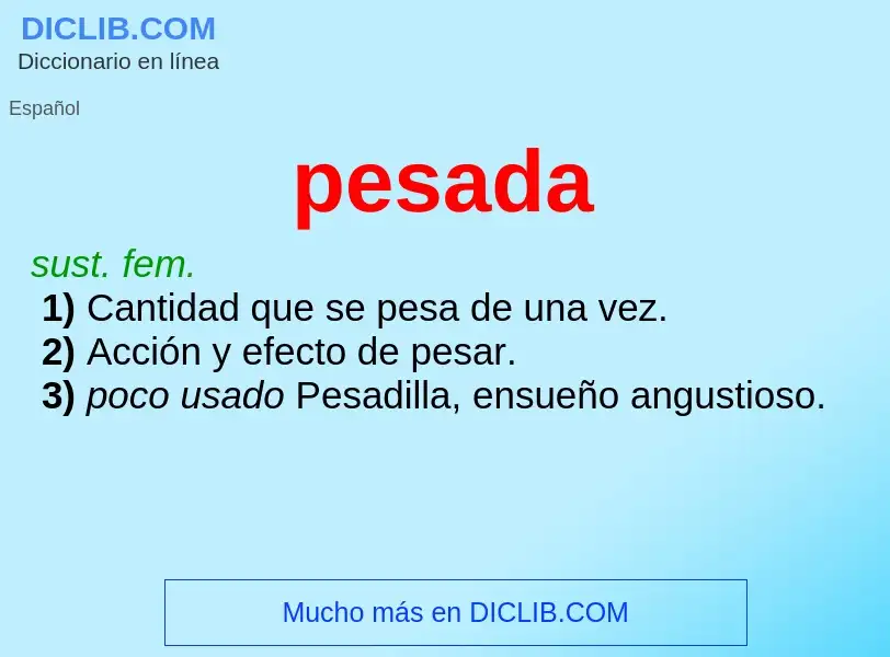 ¿Qué es pesada? - significado y definición